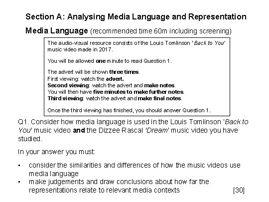Section A: Analysing Media Language and Representation Media Language (recommended time 60 m including