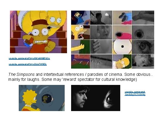 youtube. com/watch? v=y. KWn. MN 85 h. Ug youtube. com/watch? v=x. Sbjo. TKf. BZs