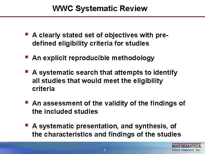 WWC Systematic Review § A clearly stated set of objectives with predefined eligibility criteria