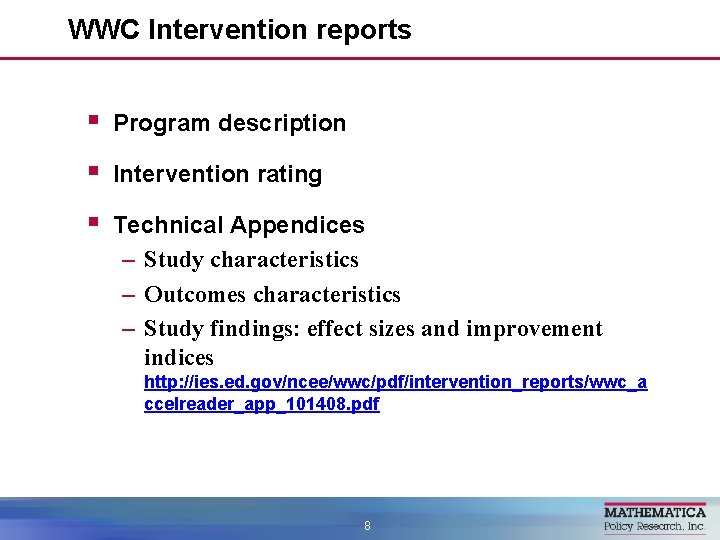 WWC Intervention reports § Program description § Intervention rating § Technical Appendices – Study