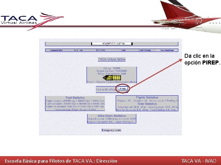 Da clic en la opción PIREP. Escuela Básica para Pilotos de TACA VA. :
