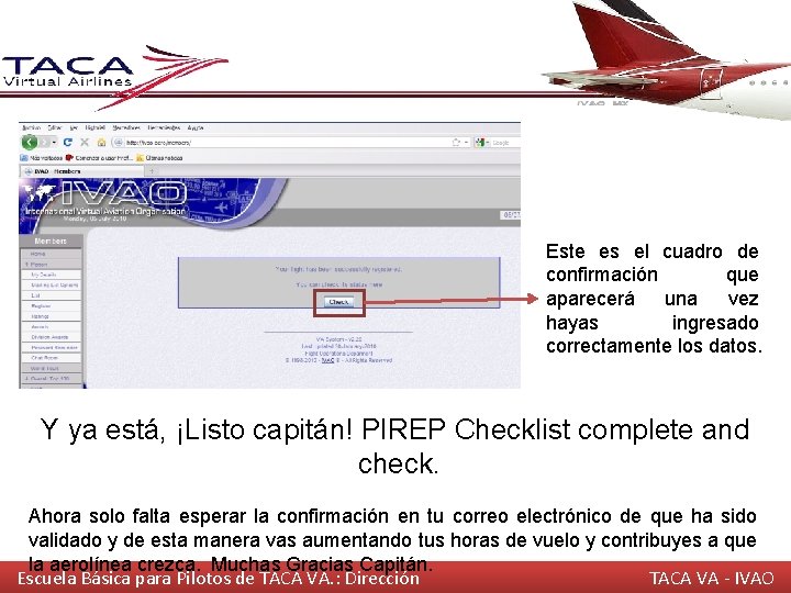 Este es el cuadro de confirmación que aparecerá una vez hayas ingresado correctamente los