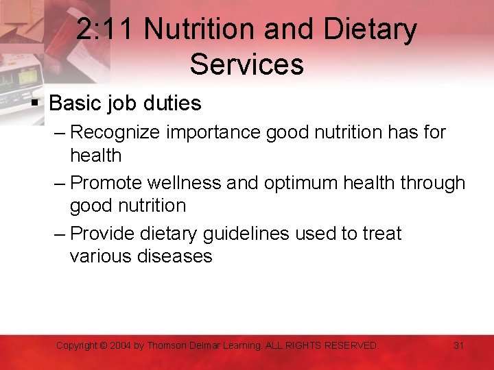 2: 11 Nutrition and Dietary Services § Basic job duties – Recognize importance good