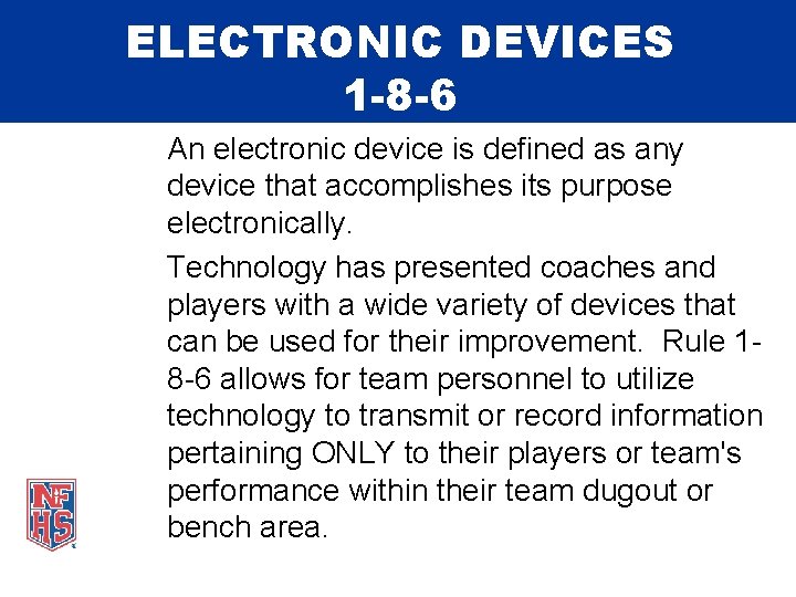 ELECTRONIC DEVICES 1 -8 -6 An electronic device is defined as any device that