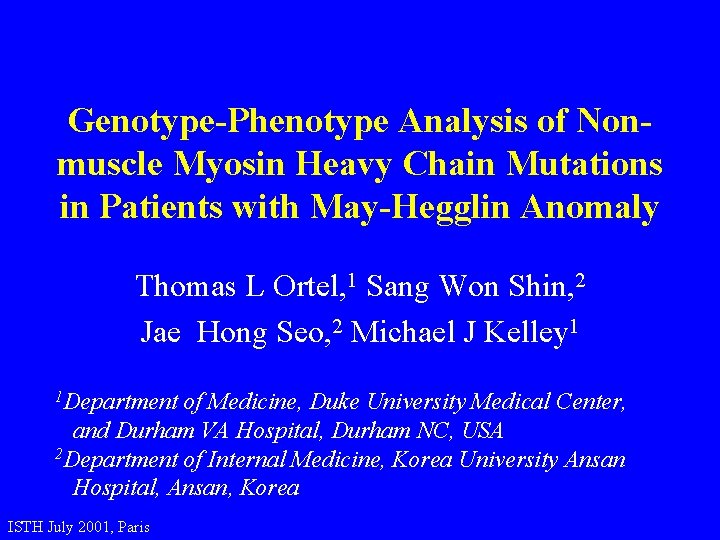 GenotypePhenotype Analysis of Nonmuscle Myosin Heavy Chain Mutations