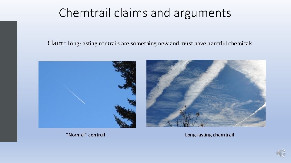 Chemtrail claims and arguments Claim: Long-lasting contrails are something new and must have harmful