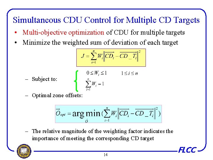 Simultaneous CDU Control for Multiple CD Targets • Multi-objective optimization of CDU for multiple