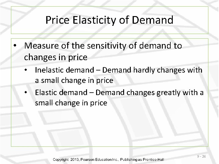 Price Elasticity of Demand • Measure of the sensitivity of demand to changes in