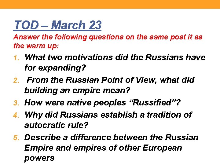 TOD – March 23 Answer the following questions on the same post it as
