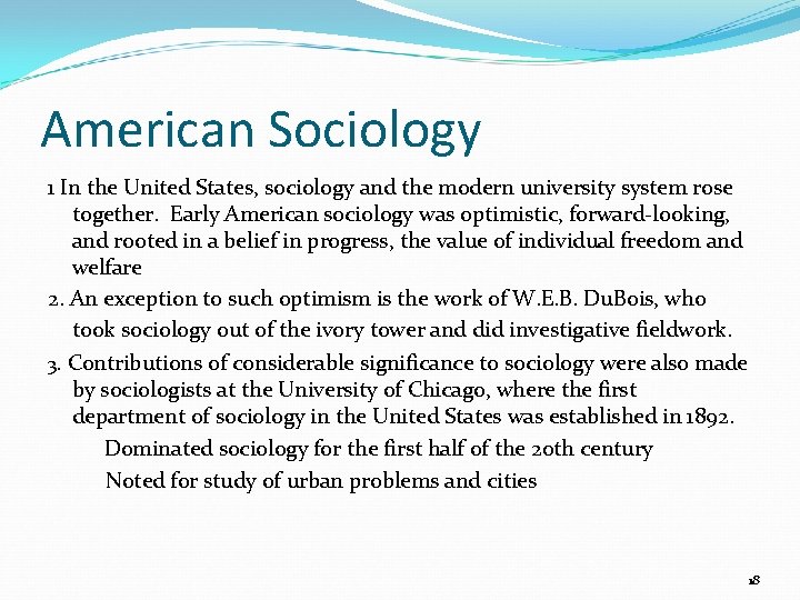 American Sociology 1 In the United States, sociology and the modern university system rose