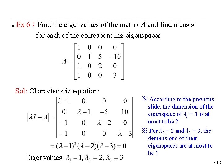 n Ex 6：Find the eigenvalues of the matrix A and find a basis for