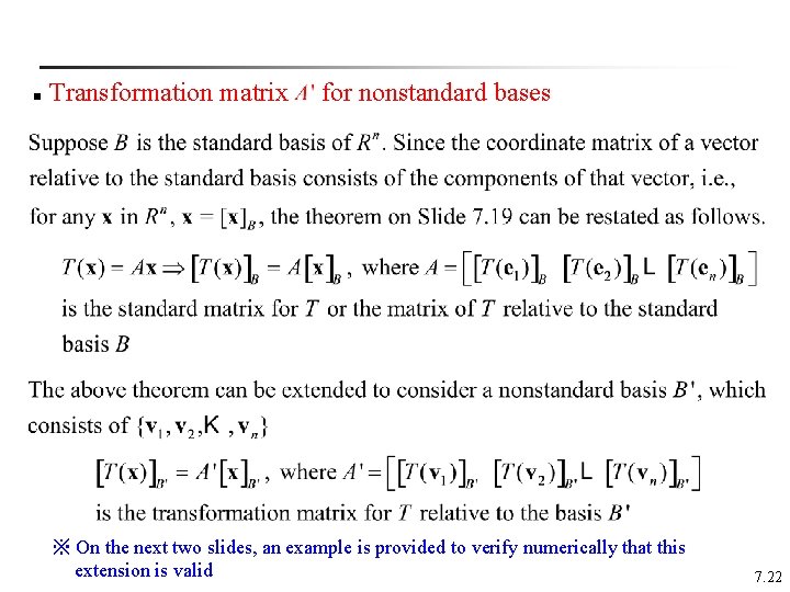 n Transformation matrix for nonstandard bases ※ On the next two slides, an example