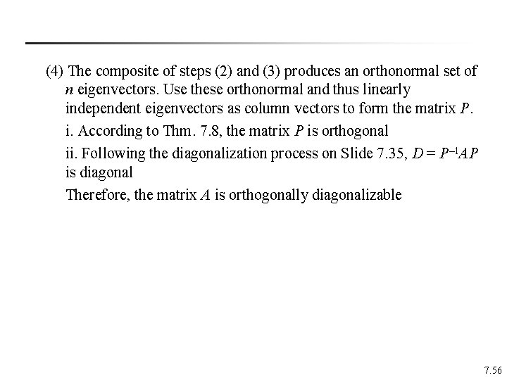 (4) The composite of steps (2) and (3) produces an orthonormal set of n