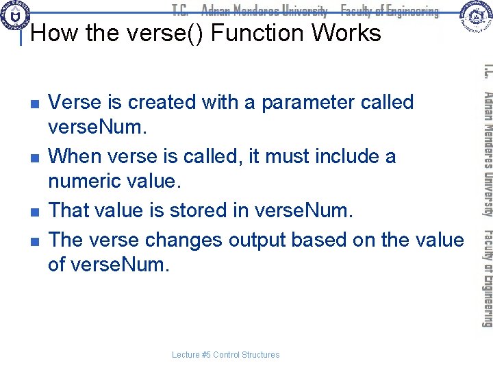 How the verse() Function Works n n Verse is created with a parameter called
