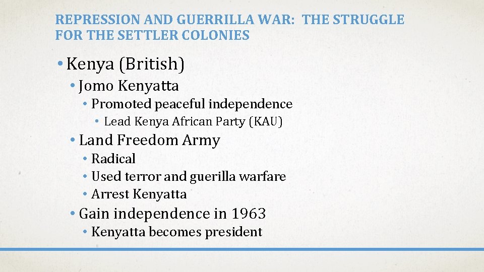 REPRESSION AND GUERRILLA WAR: THE STRUGGLE FOR THE SETTLER COLONIES • Kenya (British) •
