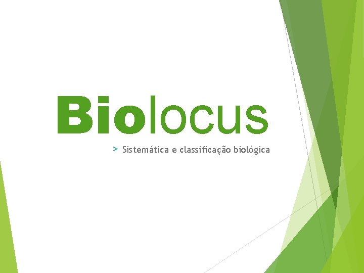 Biolocus > Sistemática e classificação biológica 