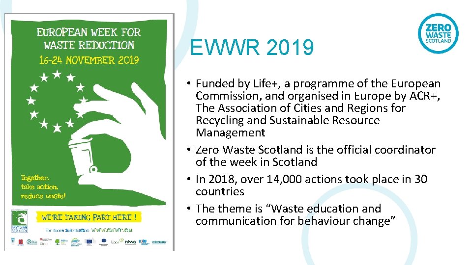 EWWR 2019 • Funded by Life+, a programme of the European Commission, and organised