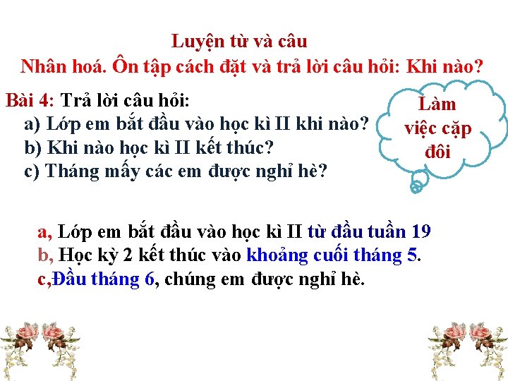 Luyện từ và câu Nhân hoá. Ôn tập cách đặt và trả lời câu