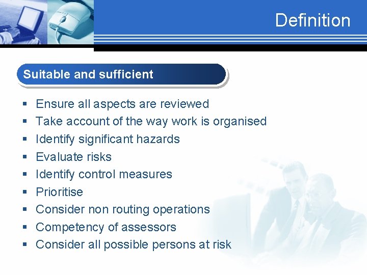 Definition Suitable and sufficient § § § § § Ensure all aspects are reviewed