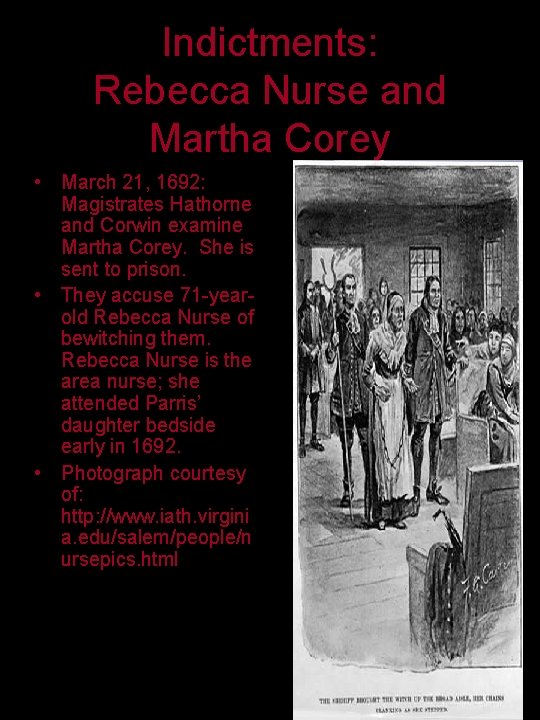 Indictments: Rebecca Nurse and Martha Corey • March 21, 1692: Magistrates Hathorne and Corwin