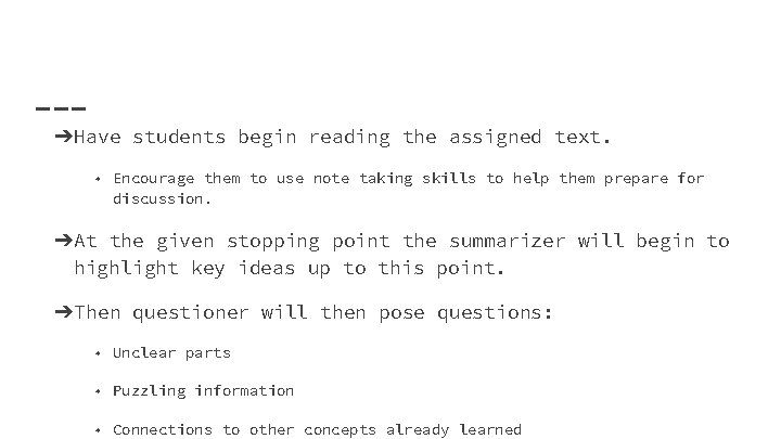 ➔Have students begin reading the assigned text. ◆ Encourage them to use note taking