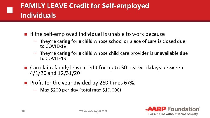 FAMILY LEAVE Credit for Self-employed Individuals If the self-employed individual is unable to work