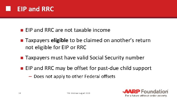 EIP and RRC are not taxable income Taxpayers eligible to be claimed on another’s
