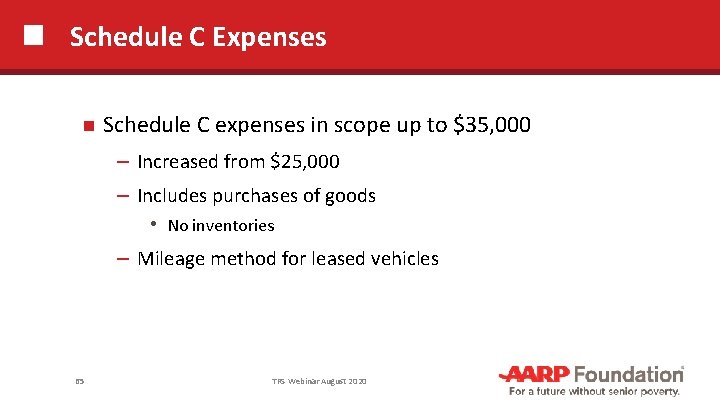 Schedule C Expenses Schedule C expenses in scope up to $35, 000 ─ Increased