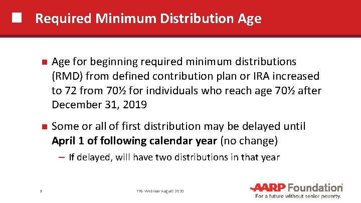 Required Minimum Distribution Age for beginning required minimum distributions (RMD) from defined contribution plan