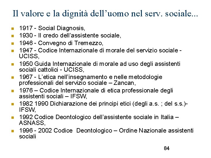 Il valore e la dignità dell’uomo nel serv. sociale. . . 1917 - Social