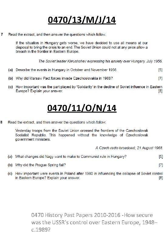 0470/13/M/J/14 0470/11/O/N/14 0470 History Past Papers 2010 -2016 -How secure was the USSR’s control
