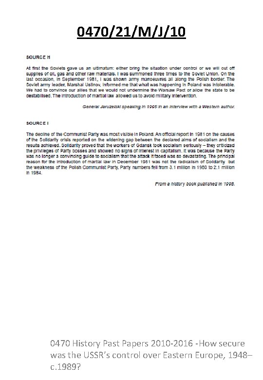 0470/21/M/J/10 0470 History Past Papers 2010 -2016 -How secure was the USSR’s control over