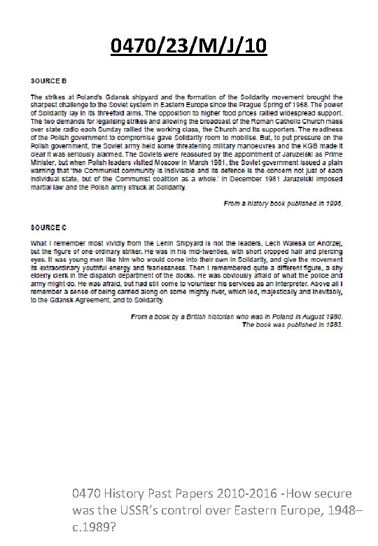 0470/23/M/J/10 0470 History Past Papers 2010 -2016 -How secure was the USSR’s control over