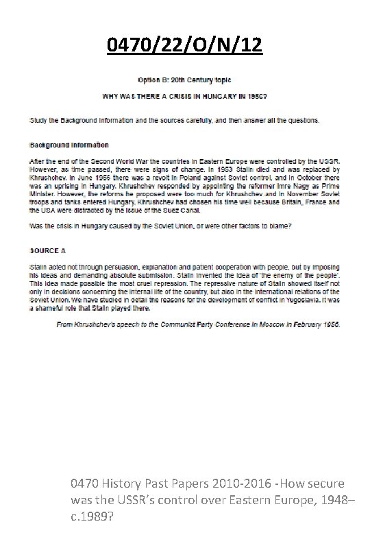 0470/22/O/N/12 0470 History Past Papers 2010 -2016 -How secure was the USSR’s control over