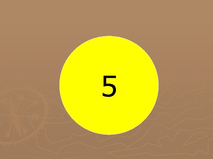 5 