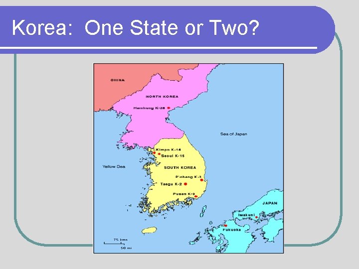 Korea: One State or Two? 