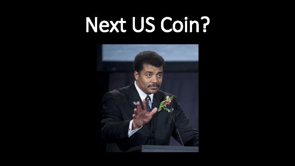 Next US Coin? 