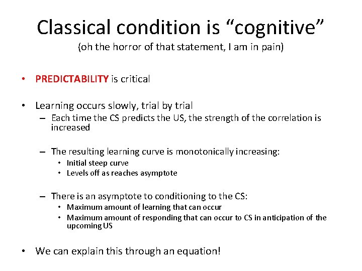 Classical condition is “cognitive” (oh the horror of that statement, I am in pain)