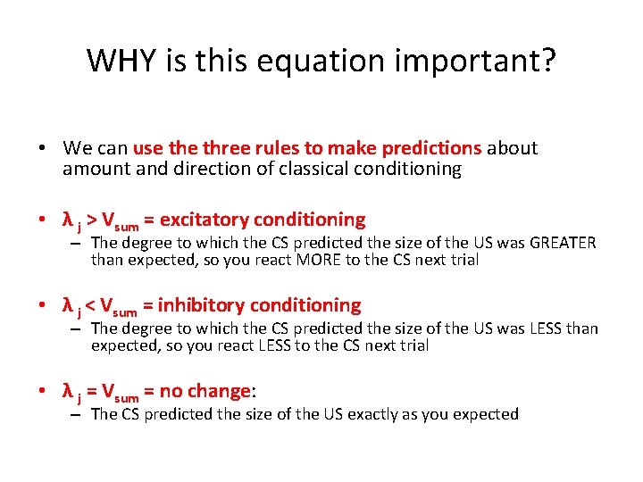 WHY is this equation important? • We can use three rules to make predictions