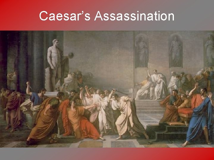 Caesar’s Assassination 