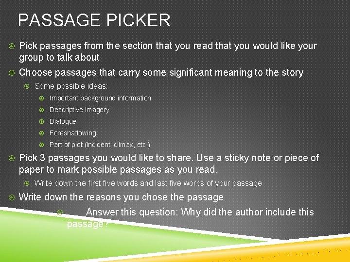 PASSAGE PICKER Pick passages from the section that you read that you would like