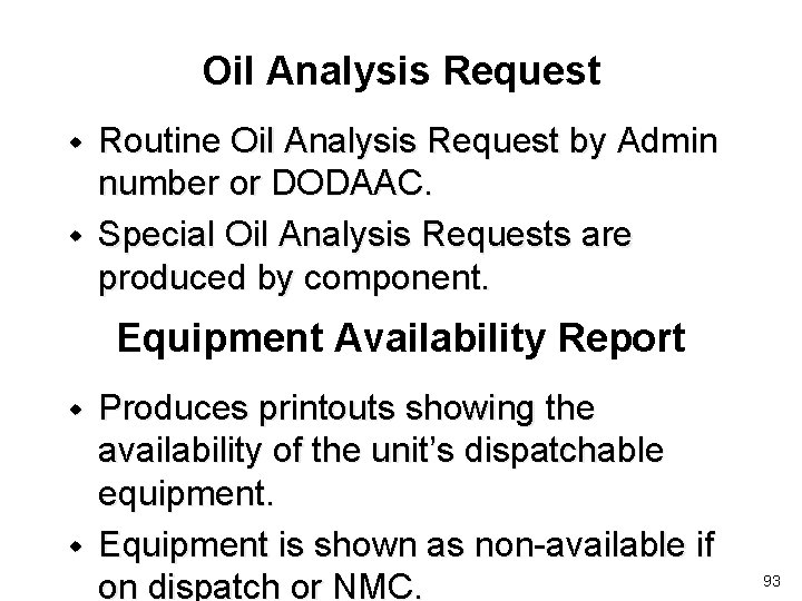 Oil Analysis Request w w Routine Oil Analysis Request by Admin number or DODAAC.