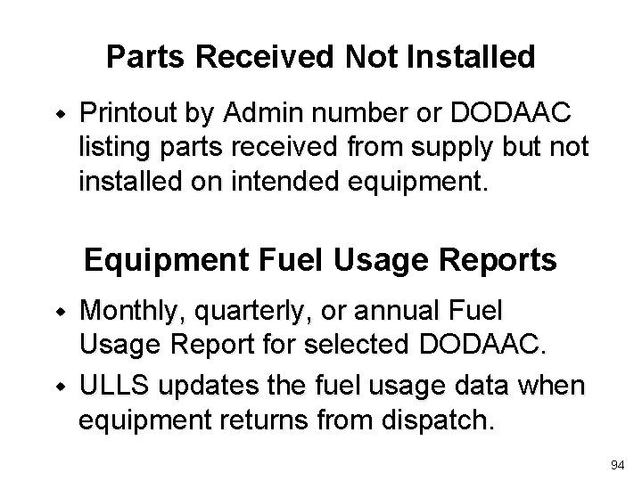 Parts Received Not Installed w Printout by Admin number or DODAAC listing parts received