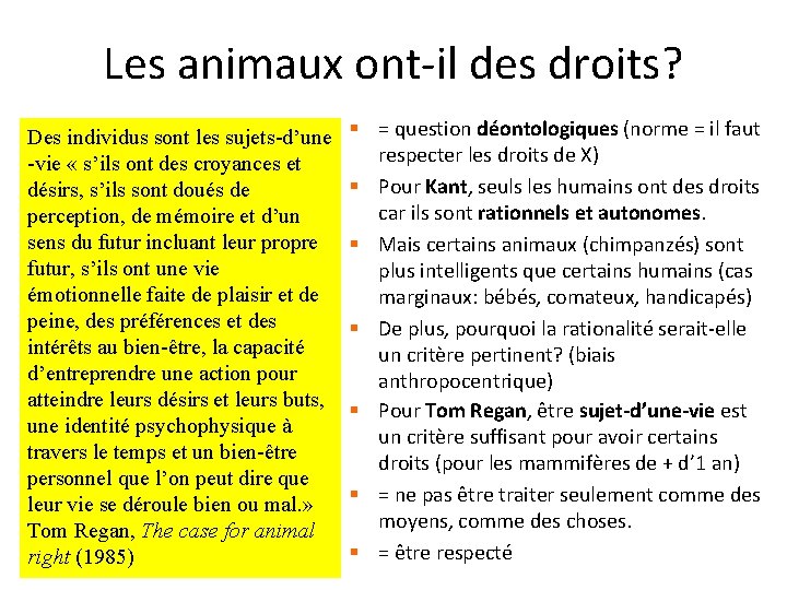 Les animaux ont-il des droits? Des individus sont les sujets-d’une -vie « s’ils ont