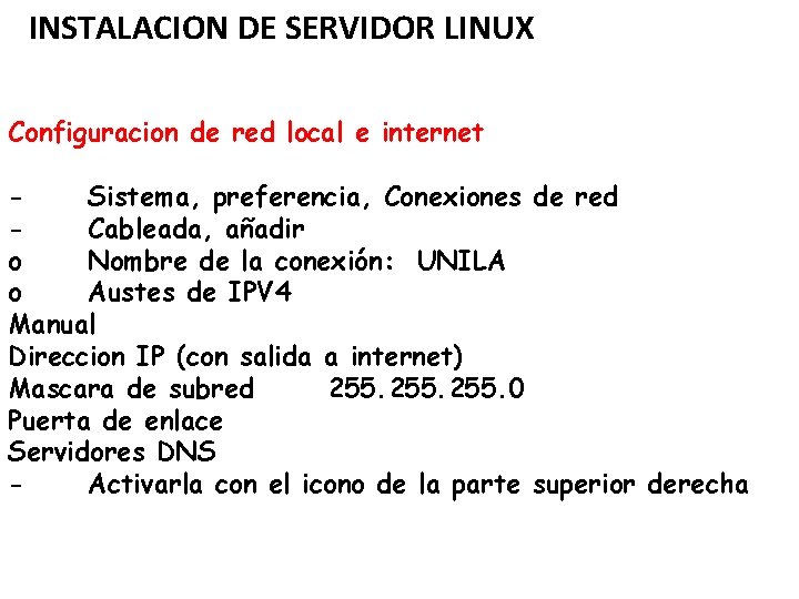 INSTALACION DE SERVIDOR LINUX Configuracion de red local e internet Sistema, preferencia, Conexiones de