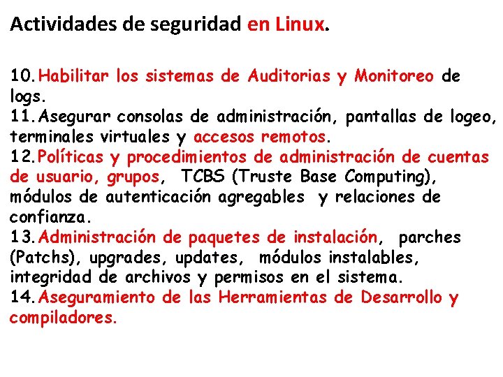 Actividades de seguridad en Linux. 10. Habilitar los sistemas de Auditorias y Monitoreo de