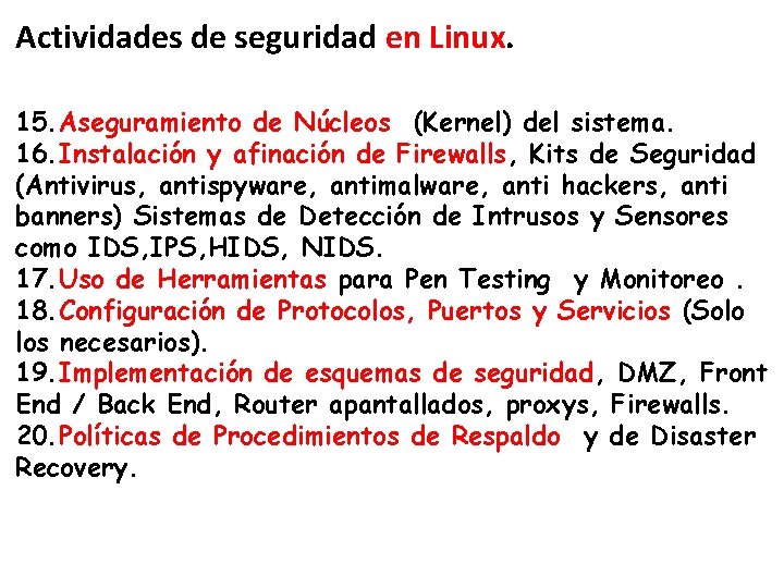 Actividades de seguridad en Linux. 15. Aseguramiento de Núcleos (Kernel) del sistema. 16. Instalación
