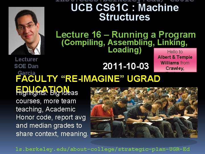 inst. eecs. berkeley. edu/~cs 61 c UCB CS 61 C : Machine Structures Lecture