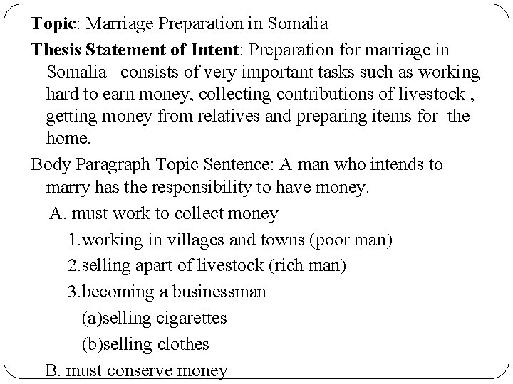 Topic: Marriage Preparation in Somalia Thesis Statement of Intent: Preparation for marriage in Somalia