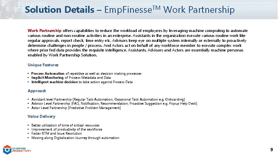 Solution Details – Emp. Finesse. TM Work Partnership offers capabilities to reduce the workload